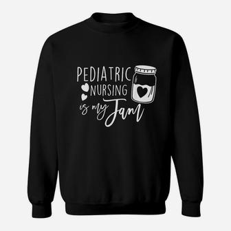 Pediatric Nursing Is My Jam Peds Nurse Student Picu Sweat Shirt - Seseable