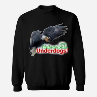 Philadelphia Underdogs 2018 Funny Eagle With Dog Head Sweat Shirt - Seseable