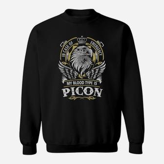 Picon In Case Of Emergency My Blood Type Is Picon -picon T Shirt Picon Hoodie Picon Family Picon Tee Picon Name Picon Lifestyle Picon Shirt Picon Names Sweat Shirt - Seseable