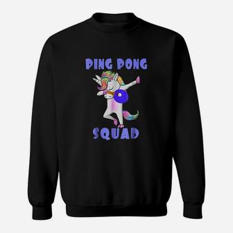 Ping Pong Squad Dabbing Unicorn Funny Table Tennis Sweatshirt - Seseable