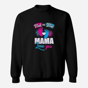 Pink Or Blue Mama Loves You Gender Reveal Baby Gift Sweat Shirt - Seseable