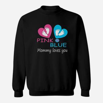 Pink Or Blue Mommy Love You Sweat Shirt - Seseable