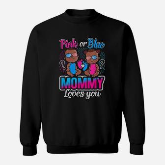 Pink Or Blue Mommy Loves You Gender Sweat Shirt - Seseable