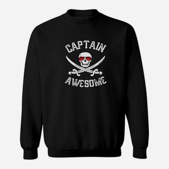 Pirate Dad Or N Gift Captain Awesome Pirate Sweat Shirt - Seseable