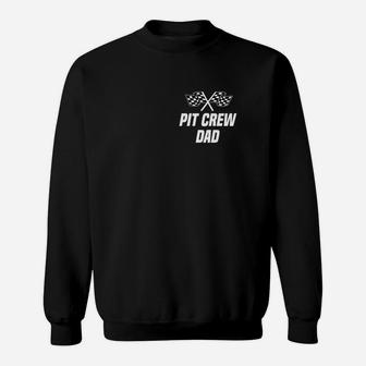 Pit Crew Dad Hosting Race Car Birthday Parties Sweat Shirt - Seseable