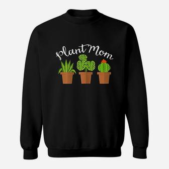 Plant Mom Plants Lover Cactus Sweat Shirt - Seseable