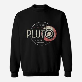 Pluto Never Forget Funny Retro Style Science Space Sweat Shirt - Seseable