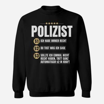 Polizistische Gesschenk Idee Lustiges Rechts- Sweatshirt - Seseable