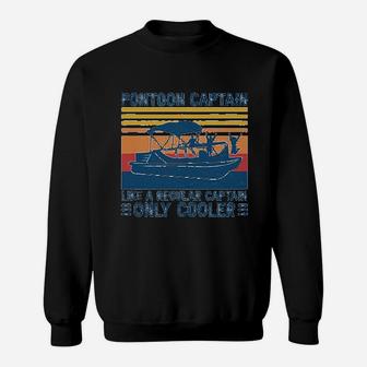 Poontoon Captain Like A Regular Captain Only Cooler Sweat Shirt - Seseable