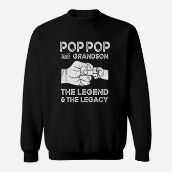 Pop Pop And Grandson The Legend And The Legacy Sweatshirt - Seseable