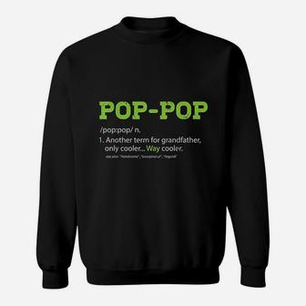 Pops For Grandpa Poppop Definition Cool Dad Gift Sweatshirt - Seseable