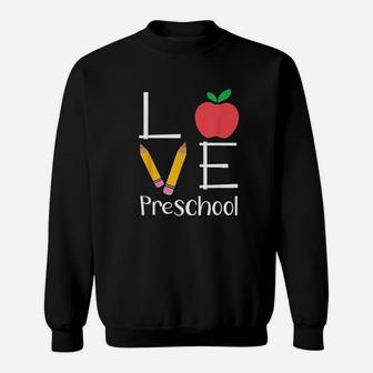 Preschool Teacher Love Preschool Gift Sweat Shirt - Seseable