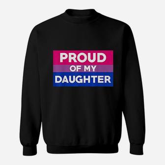 Pride Proud Of My Daughter Mom And Dad Sweat Shirt - Seseable