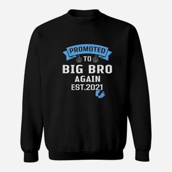 Promoted To Big Brother Again 2021 Older Brothers Gift Sweat Shirt - Seseable