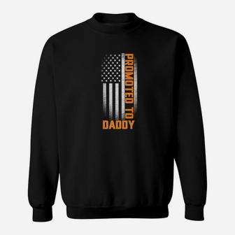 Promoted To Daddy American Flag Fathers Day Sweat Shirt - Seseable