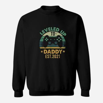 Promoted To Daddy Est 2021 Leveled Up To Daddy Sweat Shirt - Seseable