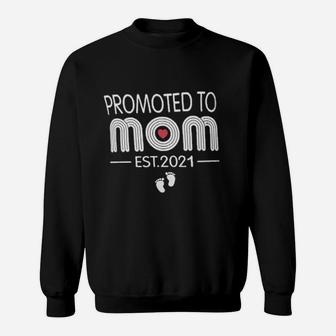 Promoted To Mom Est 2021 Sweat Shirt - Seseable