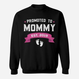 Promoted To Mommy Est 2019 New Mom Gift First Mommy Sweat Shirt - Seseable