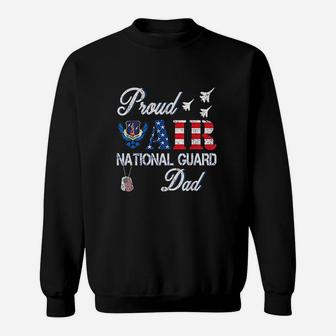 Proud Air National Guard Dad Air Force Veterans Day Sweat Shirt - Seseable