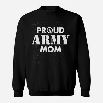 Proud Army Mom Gift Idea For Mom Veteran Sweat Shirt - Seseable