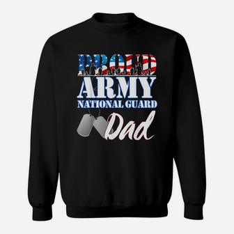Proud Army National Guard Dad Fathers Day Sweat Shirt - Seseable