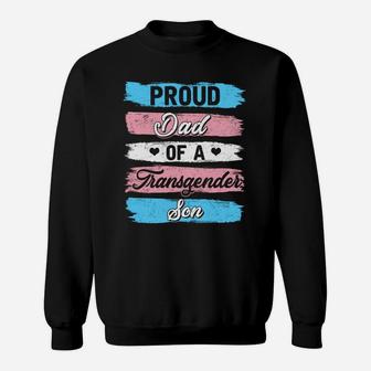 Proud Dad Of A Transgender Son Proud Gift Sweat Shirt - Seseable