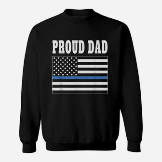 Proud Dad Of Police Officer Law Enforcement Sweat Shirt - Seseable