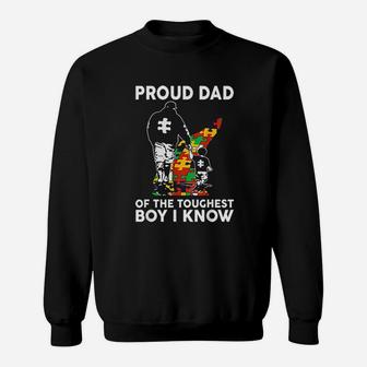 Proud Dad Of The Toughest Boy I Know Autism Awareness Sweat Shirt - Seseable