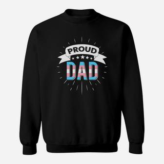 Proud Dad Trans Lgbt Pride Month Fathers Gift Sweat Shirt - Seseable