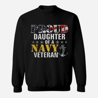 Proud Daughter Of A Navy Veteran American Flag Military Gift Sweat Shirt - Seseable