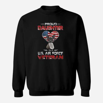 Proud Daughter Of A Us Air Force Veteran Sweat Shirt - Seseable