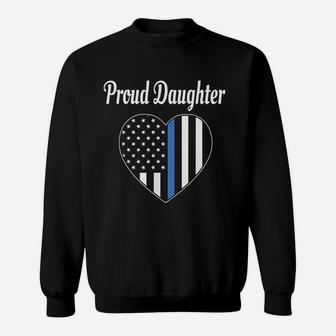 Proud Daughter Of Police Officer Law Enforcement Sweat Shirt - Seseable