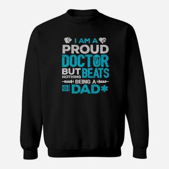 Proud Doctor Daddy, best christmas gifts for dad Sweat Shirt - Seseable