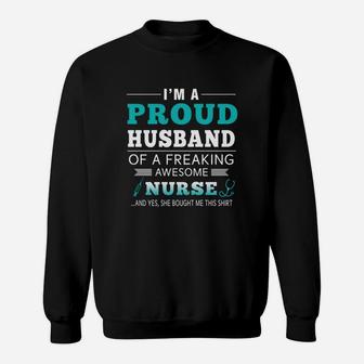 Proud Husband Gift From Nurse Wife For Husband Sweat Shirt - Seseable