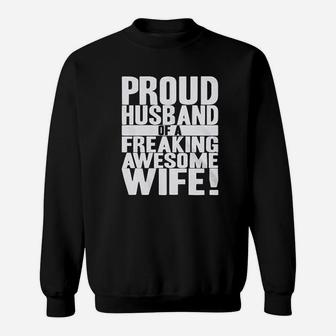 Proud Husband Of A Freaking Awesome Wife Funny Valentines Day Sweat Shirt - Seseable