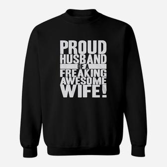 Proud Husband Of A Freaking Awesome Wife Funny Valentines Day Sweat Shirt - Seseable