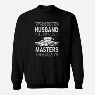 Proud Husband Of A Masters Graduate Senior Sweatshirt - Seseable