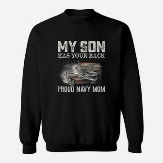 Proud Navy Mom My Son Has Your Back America Mothers Day Sweat Shirt - Seseable