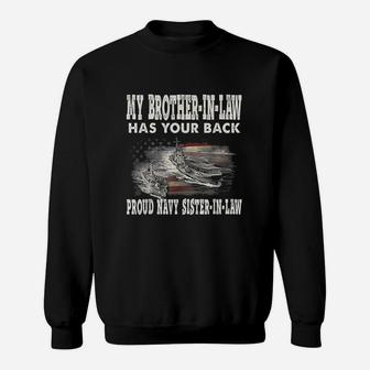 Proud Navy Sister In Law My Brother In Law Has Your Back Sweat Shirt - Seseable