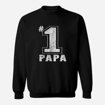 Proud Number One Papa Fathers Day Gift Men Dad Grandpa Sweat Shirt - Seseable