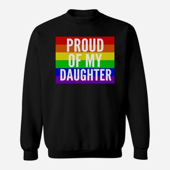 Proud Of My Daughter - Proud Mom Or Dad Gay T Shirt Black Women B0762nfpdr 1 Sweat Shirt - Seseable
