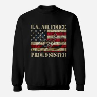 Proud Sister Us Air Force Vintage Usa Flag Sweat Shirt - Seseable