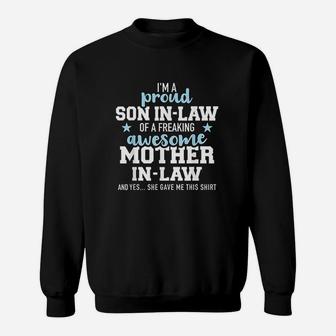 Proud Son-in-law Of A Freaking Awesome Mother-in-law Sweat Shirt - Seseable