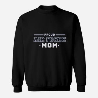 Proud Us Air Force Mom Military Pride Pullover Sweat Shirt - Seseable