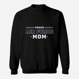 Proud Us Air Force Mom Military Sweat Shirt - Seseable