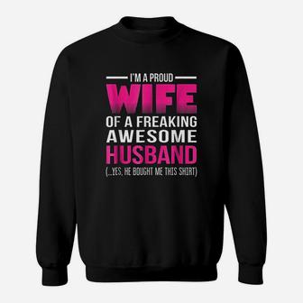 Proud Wife Of A Freaking Awesome Husband Funny Wife Sweatshirt - Seseable