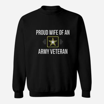Proud Wife Of An Army Veteran Sweat Shirt - Seseable