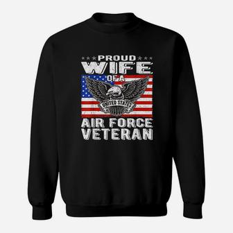 Proud Wife Of Us Air Force Veteran Patriotic Military Sweat Shirt - Seseable