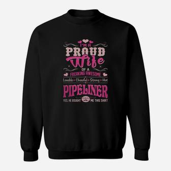 Proud Wife Pipeliner Bought This Shirt Gift Tshirt - Women’s Premium T-shirt Sweat Shirt - Seseable