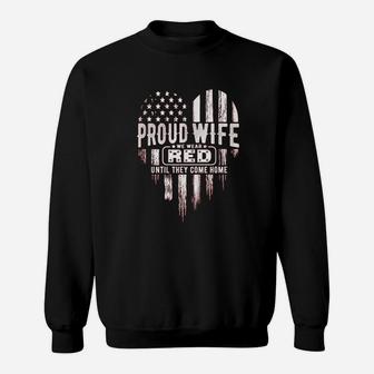 Proud Wife Red Friday Military Family Sweat Shirt - Seseable